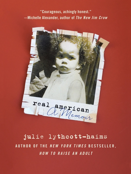 Title details for Real American by Julie Lythcott-Haims - Available